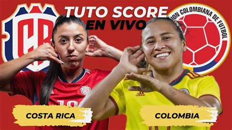 Costa Rica Vs Colombia Womens Revelations Cup Torneo Amistoso Femenino En Vivo Youtube