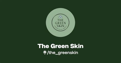 The Green Skin Instagram Facebook Linktree