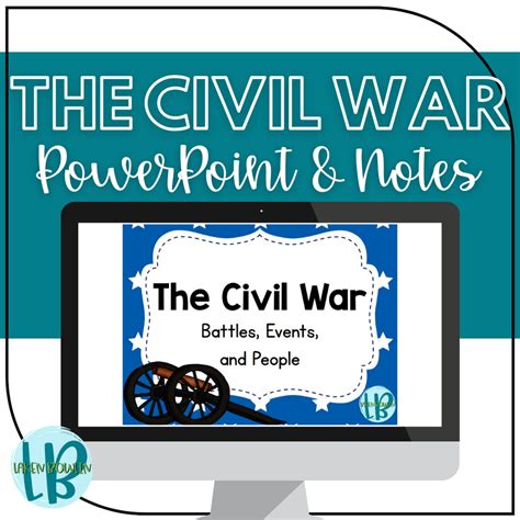 Civil War Powerpoint And Notes