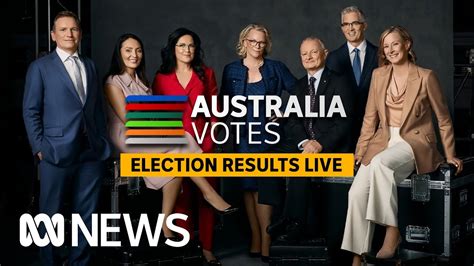 Election Results In Full Watch Every Moment Of The 2022 Australian Federal Election On Abc News