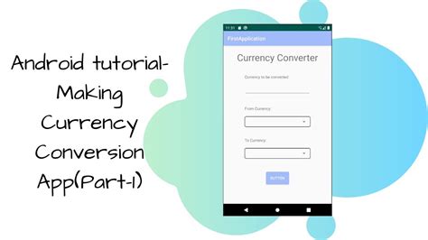Android Tutorial Making Currency Conversion Apppart 1 Youtube