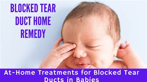 Blocked Tear Duct Home Remedy At Home Treatments For Blocked Tear