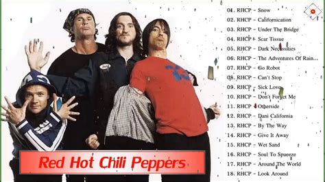 Red Hot Chilli Peppers Greatest Hits Red Hot Chilli Peppers Best Songs