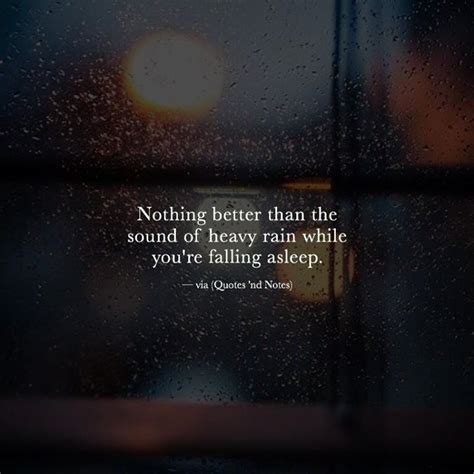 Positive Quotes Nothing Better Than The Sound Of Heavy Rain