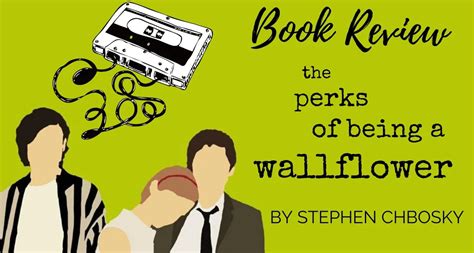 The Perks Of Being A Wallflower By Stephen Chbosky Bookish Elf Review