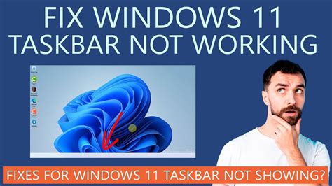How To Fix Windows 11 Taskbar Not Working Taskbar Not Showing Issue