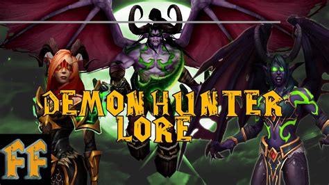 Demon Hunters Warcraft Lore Wow Demon Hunter Lore Youtube