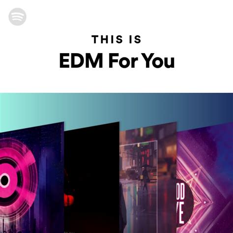 This Is Edm For You Playlist By Spotify Spotify