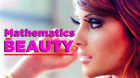 Mathematics And Beauty Youtube