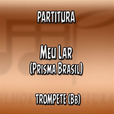 Meu Lar Prisma Brasil Trompete Bb
