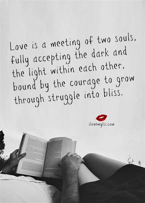Love Is A Meeting Of Two Souls Fully Accepting The Dark And The Light