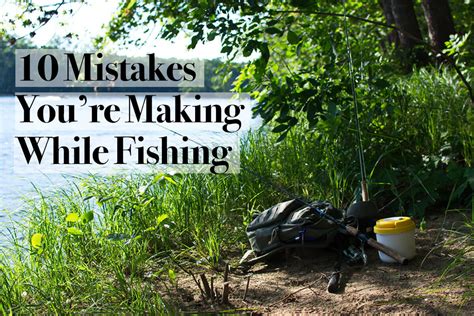 Top 10 Fishing Mistakes Youre Making Out On The Water Florida Sportsman