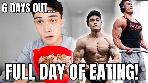 6 Days Out Full Day Of Eating Chest Workout Youtube