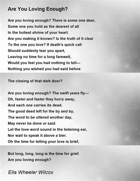 Are You Loving Enough Poem By Ella Wheeler Wilcox Poem Hunter