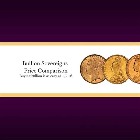 As we stock our gold and silver bullion, no appointment is required, you are welcome to walk in monday to friday 9:30am to 5:30pm and saturday 10:00am to 4:00pm to buy bullion direct from our office. Gold Bullion Sovereign Price Comparison | Chards