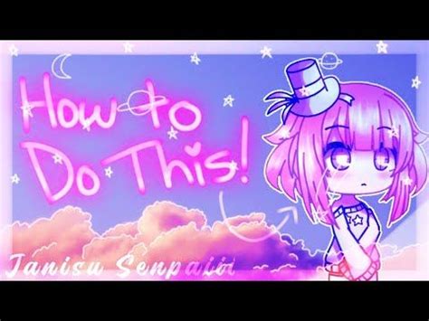 What or Not to do In Gacha Life Edits × Tutorial × (Speed ... Mousey studios instagram:seabunns pose creator credit: