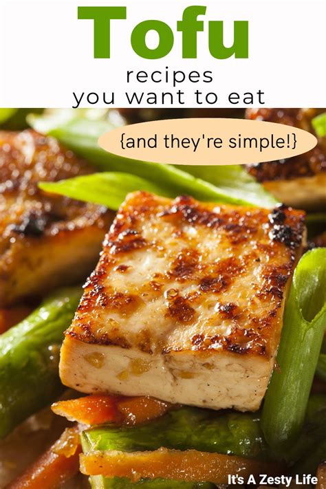 7 Super Delicious Tofu Recipes That Are Healthy And Easy It S A Zesty Life
