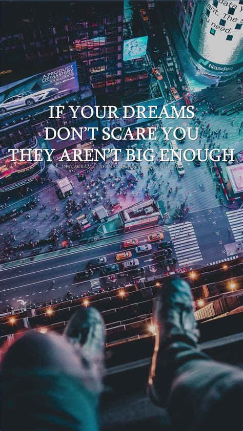 If dreams are small are they any less scary? If Your Dreams Don't Scare You, They Aren't Big Enough... #quotes #motivation #inspiration # ...