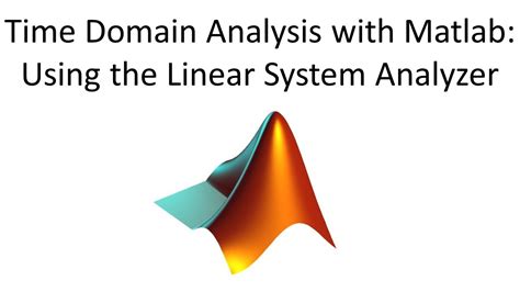 View matlab command this example shows how to use a simulink model to generate fault and healthy data. Time Domain Analysis with Matlab: Using the Linear System ...
