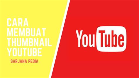 Cara Membuat Thumbnail Youtube Menarik Mudah Dan Gratis Jurnalis Seo