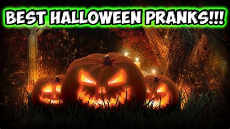 Best Halloween Pranks Compilation Youtube