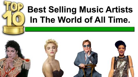 Top 10 Best Selling Music Artists In The World Of All Time Best Selling