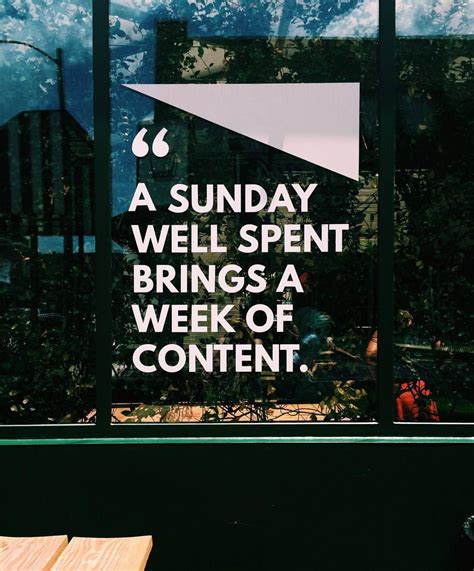 A Sunday Well Spent Brings A Week Of Content Pretty Words Cool