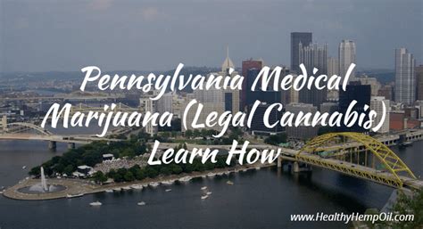 Below are the questions we get asked the most. Pennsylvania Medical Marijuana (Legal Cannabis) Learn How