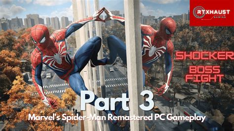 Marvels Spider Man Remastered Pc Gameplay Part 3 Shocker Boss Fight