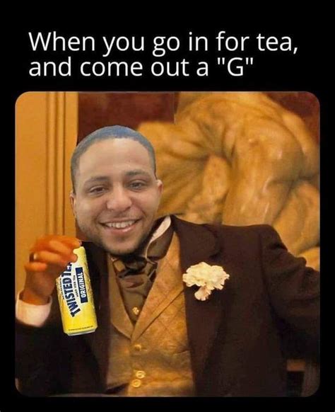 20 Twisted Tea Memes Thatll Knock You Out Twisted Tea Memes Crazy