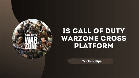É Call Of Duty Warzone Cross Platform Jogue Com Console Ou Pc 2023