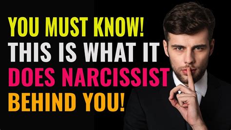 Exposing What The Narcissist Will Do Behind Your Back Things They Do When You Re Not Around