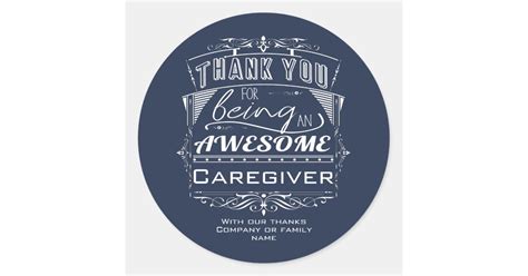 Caregiver Thank You Appreciation Classic Round Sticker Zazzle