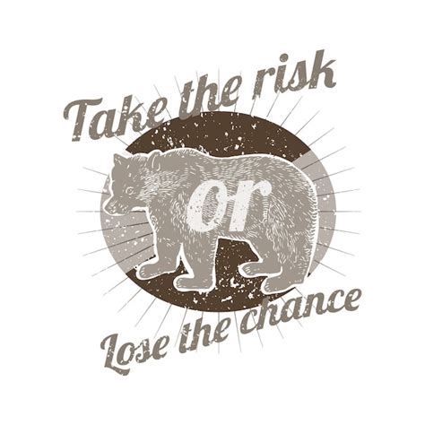 Take The Risk Or Lose The Chance Badge Vector Free Vector