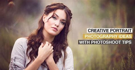 Creative Portrait Photography Ideas Lighting Up Your Portraits
