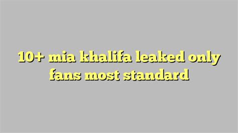 10 Mia Khalifa Leaked Only Fans Most Standard Công Lý And Pháp Luật
