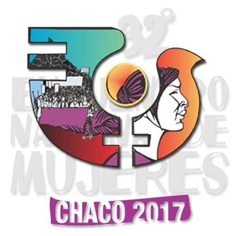 32º Encuentro Nacional De Mujeres Chaco 2017 Resistencia
