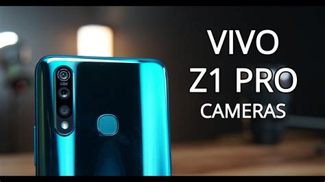 Compare z1pro by price and performance to shop at flipkart. Vivo Z1 Pro Camera Features, Camera Capture Samples, Video ...