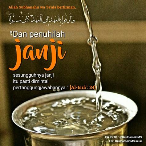 DAN PENUHILAH JANJI, SESUNGGUHNYA JANJI ITU PASTI DIMINTAI ...
