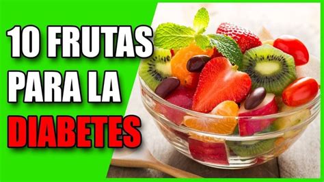 Frutas Para Diabéticos Las 10 Mejores Frutas Par La Diabetes 🍊🍎 Yo
