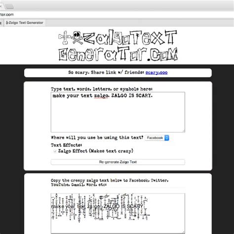 After you get into the site, you need to write any. Creepy Zalgo Text Generator : / Creepy zalgo text generator (homepage) can also be used to ...