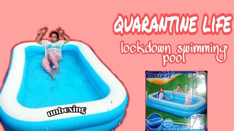 Unboxing Swimming Pool Quarantine Life Youtube