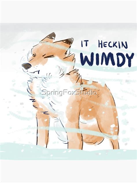 It Heckin Wimdy Sticker For Sale By Springfoxstudio Redbubble