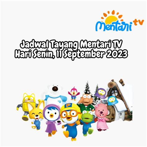 Jadwal Tayang Mentari TV Hari Senin 11 September 2023