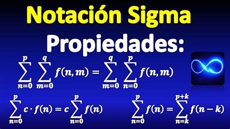 03 Notación Sigma Sumatorio Propiedades Y Explicación Youtube