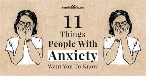 11 Things People With Anxiety Want You To Know The Minds Journal