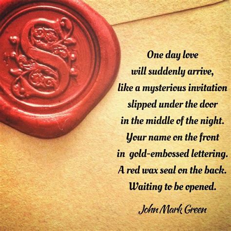 The Invitation Love Poem By John Mark Green Poetry Quote