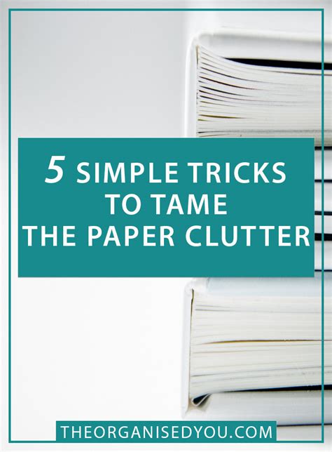 5 Simple Tricks To Tame The Paper Clutter Blog Home Organisation The