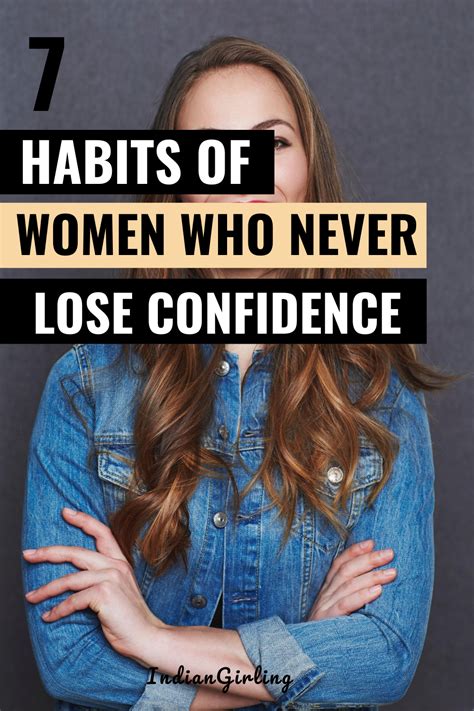 7 Habits Of Women Who Are Always Confident 7 Habits Confidence Tips Confidence