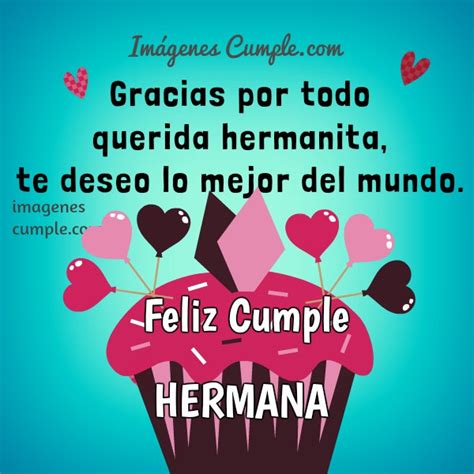 Feliz cumpleaños a mi querido hermano que siempre está ahí para mí en cada momento de mi vida. Frases de Cumpleaños para una hermana muy especial con ...